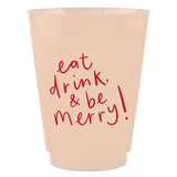 EAT DRINK BE MERRY FROST FLEX CUPS