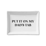 DAD'S TAB CERAMIC TRAY