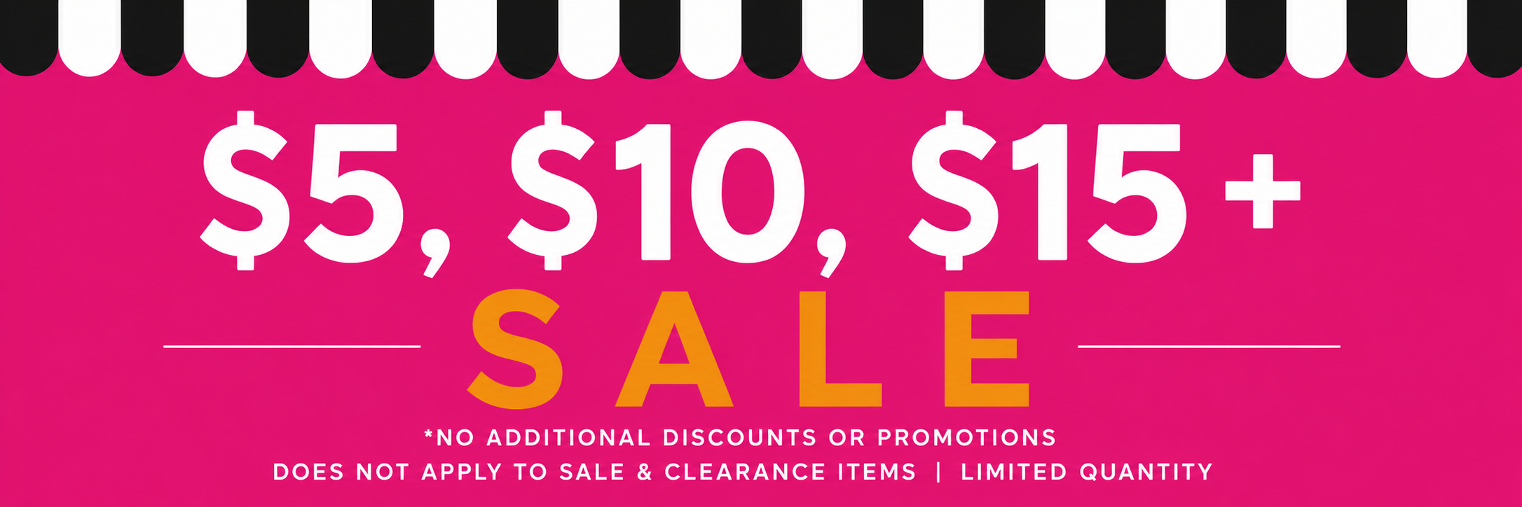$5, $10, $15+ SALE
