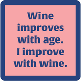 Wine Improves Coaster
