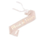 BLUSH PINK & ROSE GOLD SATIN SASH - MAID OF HONOR