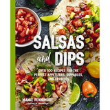 Salsa And Dips Cookbook
