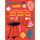 101 THINGS TO DO WITH A BBQ