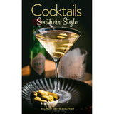 COCKTAILS, SOUTHERN STYLE: POURS, DRINKS, SIPS, AND BITES