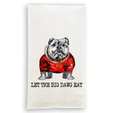 LET THE BIG DAWG EAT TEA TOWEL