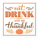 Eat Drink Be Thankful Cocktail Napkin