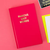 FAMOUS LAST WORDS - MAGENTA HARDCOVER JOURNAL