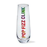 Pop Fizz Clink Champagne Glass