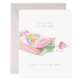 We Gotta Get Out More Valentine's Card