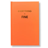 EVERYTHING IS FINE - NEON RED HARDCOVER JOURNAL