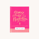 Grace Not Perfection By Emily Ley
