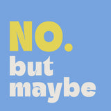 NO BUT MAYBE BEVERAGE NAPKINS