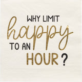 WHY LIMIT HAPPY HOUR PAPER BEVERAGE NAPKINS