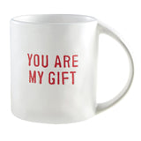 YOU ARE MY GIFT MUG