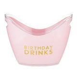ACRYLIC BEVERAGE BUCKET - BIRTHDAY DRINKS
