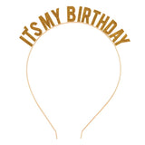 IT'S MY BIRTHDAY HEADBAND - GOLD