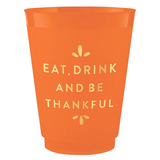 Eat Drink and Be Thankful Frost Flex Cups