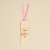 The Book Was Better Acrylic Bookmark