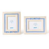 Big Brother 4 x 6 Embroidered Photo Frame